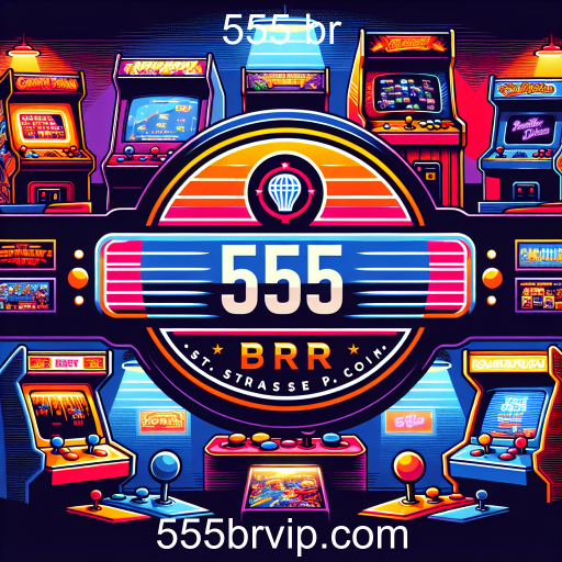 Descubra a Magia da 'Arcade Diversão' no 555 br